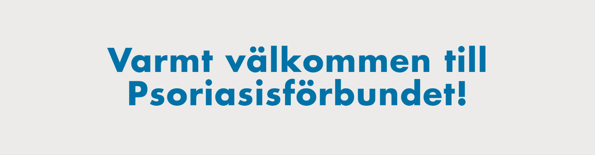 Varmt välkommen Välkommen som medlem!