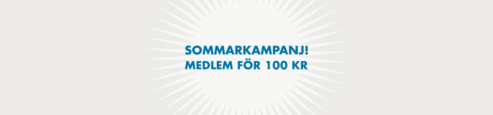 Sommarkampanj med medlemskap för 100 kr